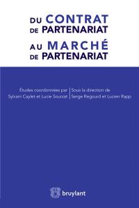 Du contrat de partenariat au marché de partenariat