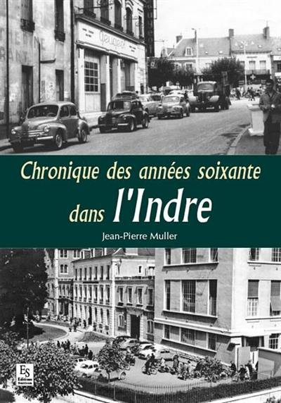 Chronique des années soixante dans l'Indre