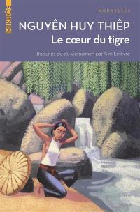 Le coeur du tigre : et autres nouvelles