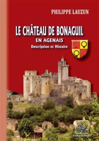 Le château de Bonaguil en Agenais : description et histoire