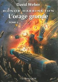 Honor Harrington. Vol. 13. L'orage gronde. Vol. 2