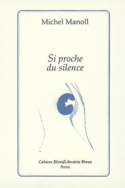 Si proche du silence