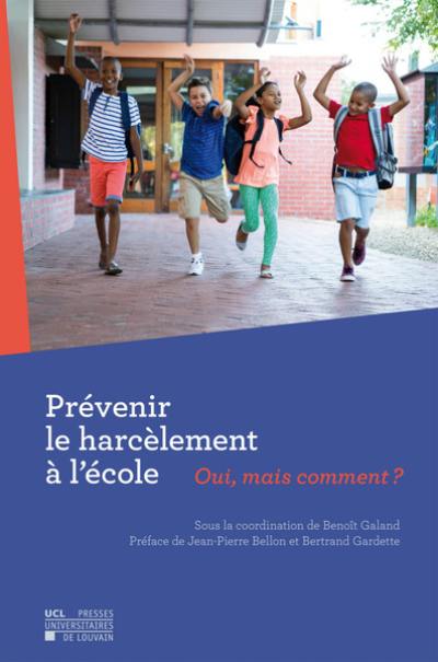 Prévenir le harcèlement à l'école : oui, mais comment ?