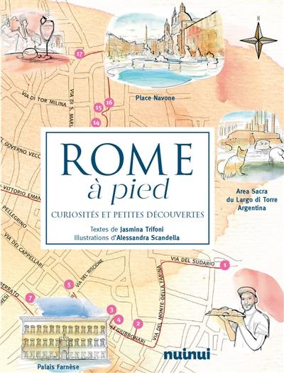 Rome à pied : curiosités et petites découvertes