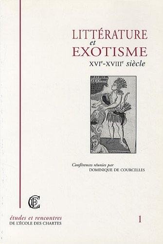 Littérature et exotisme, XVIe-XVIIIe siècle