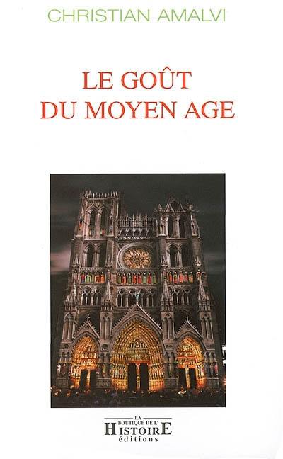 Le goût du Moyen Age