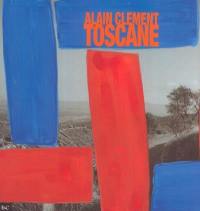 Alain Clément, Toscane