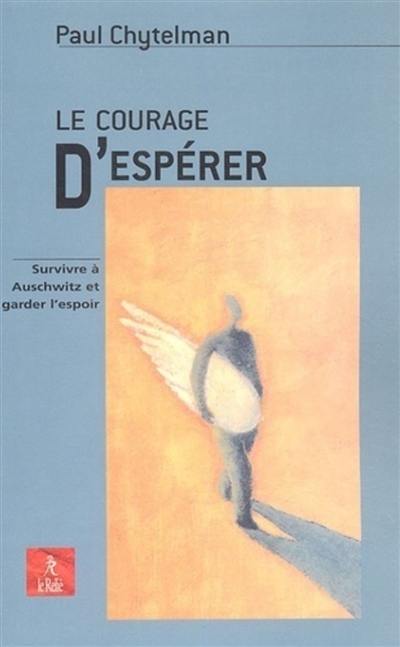 Le courage d'espérer