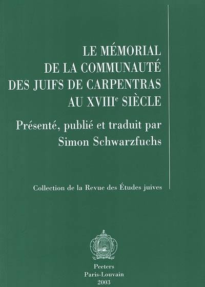 Le mémorial de la communauté des juifs de Carpentras au XVIIIe siècle