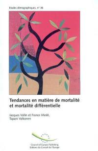 Tendances en matière de mortalité et mortalité différentielle