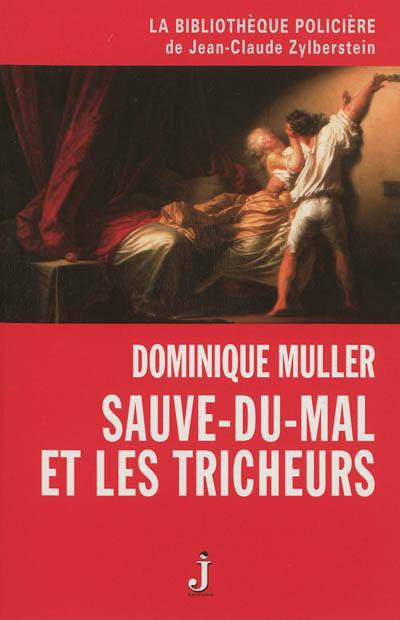 Sauve-du-Mal et les tricheurs