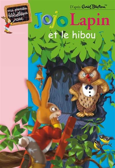 Jojo lapin et le hibou