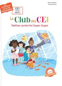 Le club des CE1. Nathan contre les super-super