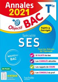 SES spécialité terminale : annales 2021, sujets & corrigés : nouveau bac