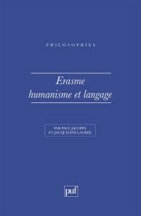 Erasme, humanisme et langage