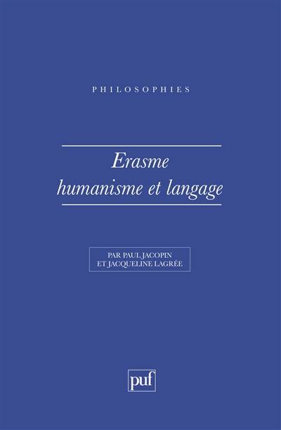 Erasme, humanisme et langage