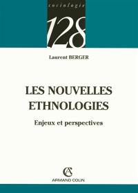 Les nouvelles ethnologies : enjeux et perspectives