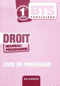 Droit, BTS tertiaires 1re année : livre du professeur