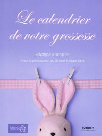 Calendrier de votre grossesse