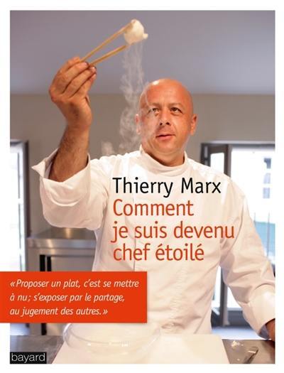 Comment je suis devenu chef étoilé