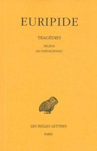 Tragédies. Vol. 5. Hélène. Les Phéniciennes