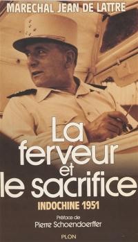 La Ferveur et le sacrifice : Indochine 1951