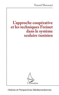 L'approche coopérative et les techniques Freinet dans le système scolaire tunisien