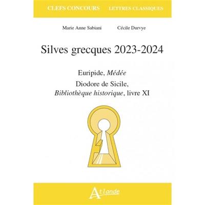 Silves grecques 2023-2024 : Euripide, Médée ; Diodore de Sicile, Bibliothèque historique, livre XI