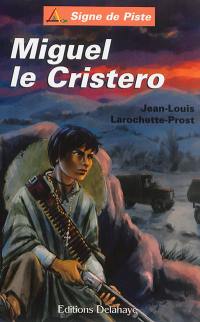 Miguel le Cristero