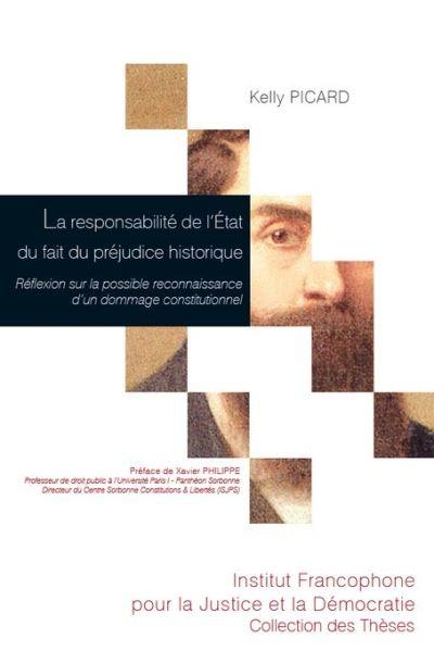 La responsabilité de l'Etat du fait du préjudice historique : réflexion sur la possible reconnaissance d'un dommage constitutionnel