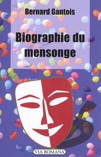 Biographie du mensonge