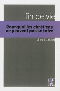 Fin de vie : pourquoi les chrétiens ne peuvent pas se taire