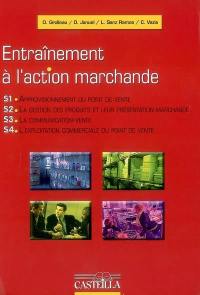 Entraînement à l'action marchande