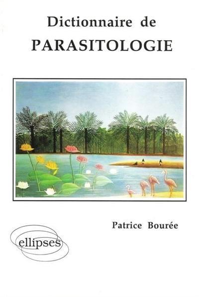 Dictionnaire de parasitologie