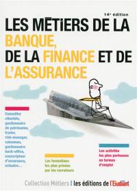 Les métiers de la banque, de la finance et de l'assurance