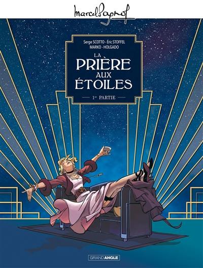 La prière aux étoiles. Vol. 1