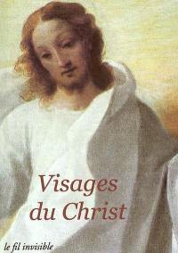 Visages du Christ