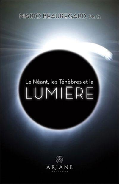 Le néant, les ténèbres et la lumière