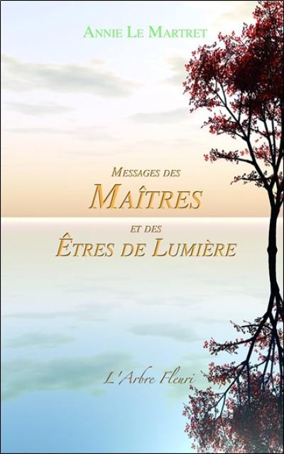 Messages des maîtres et des êtres de lumière