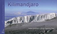 Kilimandjaro : toit de l'Afrique = roof of Africa