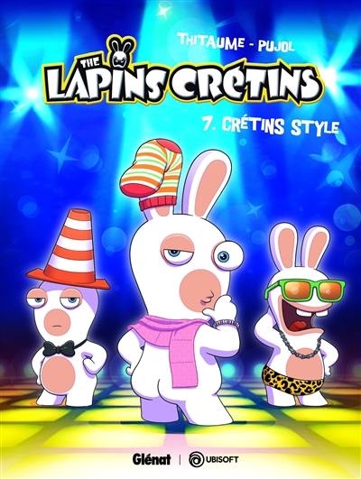 The lapins crétins. Vol. 7. Crétin style