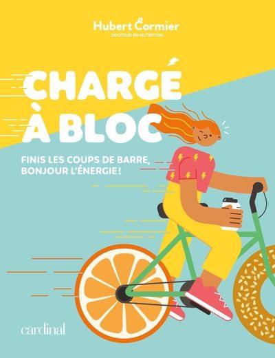 Chargé à bloc : Finis les coups de barre, bonjour l’énergie !