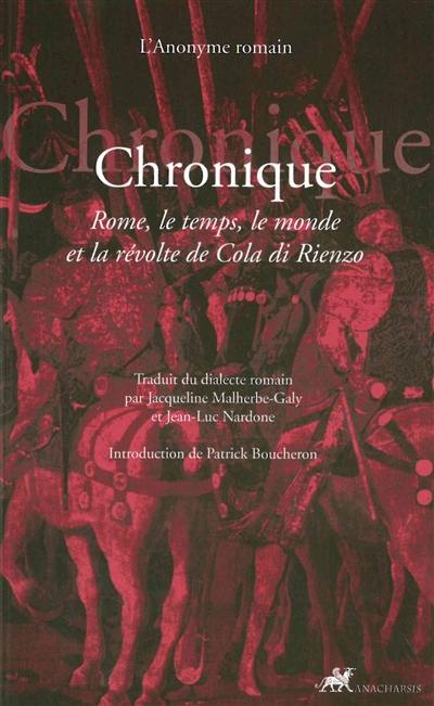 Chronique : Rome, le temps, le monde et la révolte de Cola di Rienzo