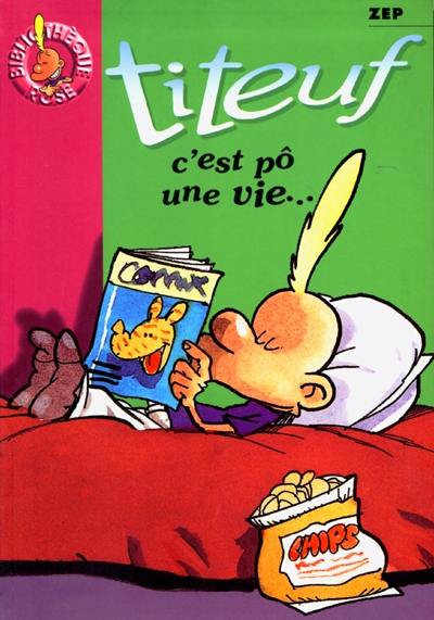 Titeuf. Vol. 3. C'est pô une vie !