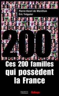 Ces 200 familles qui possèdent la France