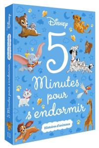 Disney : 5 minutes pour s'endormir : histoires d'animaux