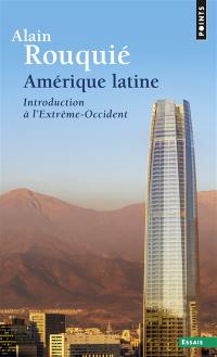 Amérique latine : introduction à l'Extrême-Occident