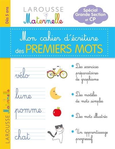 Mon cahier d'écriture des premiers mots : spécial grande section et CP