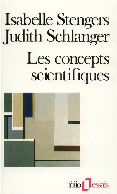 Les concepts scientifiques : invention et pouvoir