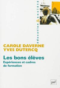 Les bons élèves : expériences et cadres de formation